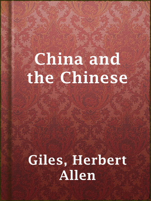 Title details for China and the Chinese by Herbert Allen Giles - Wait list